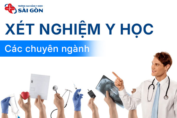 Ngành Xét nghiệm Y học là gì? Các chuyên ngành Xét nghiệm Y học