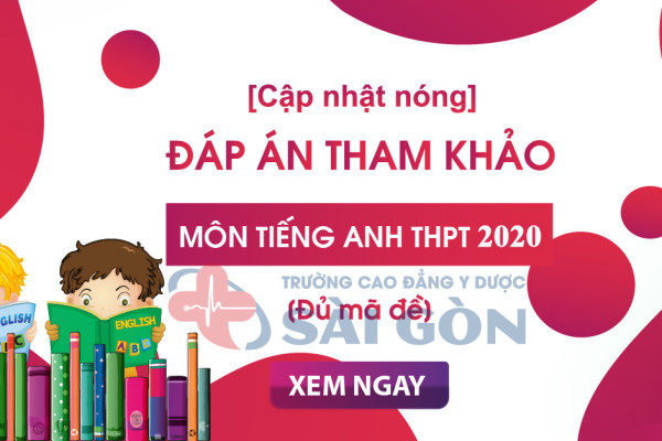 Đáp án 24 mã đề môn Tiếng anh Kỳ thi tốt nghiệp THPT 2020 (tham khảo)