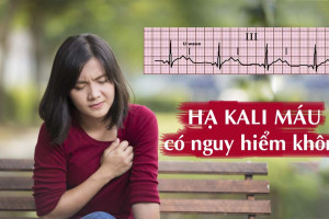 nguyen-nhan-ha-kali-mau-la-gi-nhung-phuong-phap-nao-dung-de-dieu-tri-benh