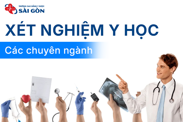 Ngành Xét nghiệm Y học là gì? Các chuyên ngành Xét nghiệm Y học