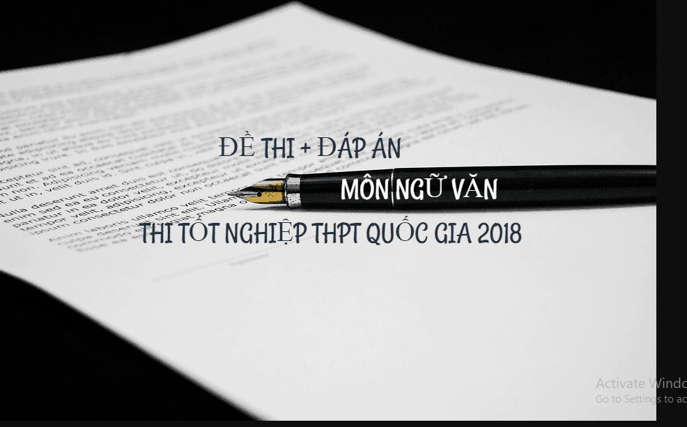 Đáp án chính thức môn Ngữ Văn THPT Quốc gia 2018 của Bộ GD&ĐT