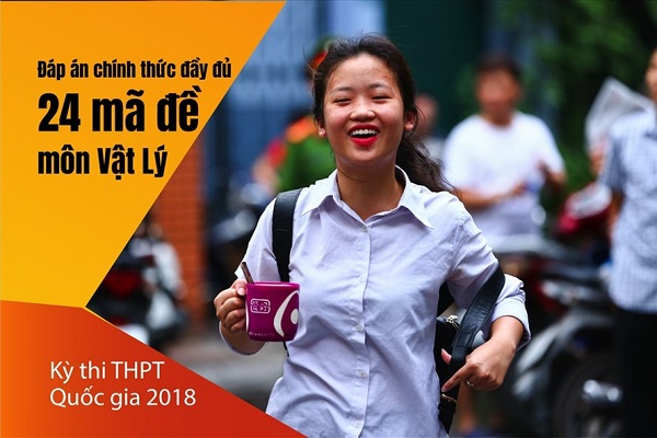 Đáp án chính thức môn Vật lý kỳ thi THPT quốc gia 2018 của Bộ GD-ĐT