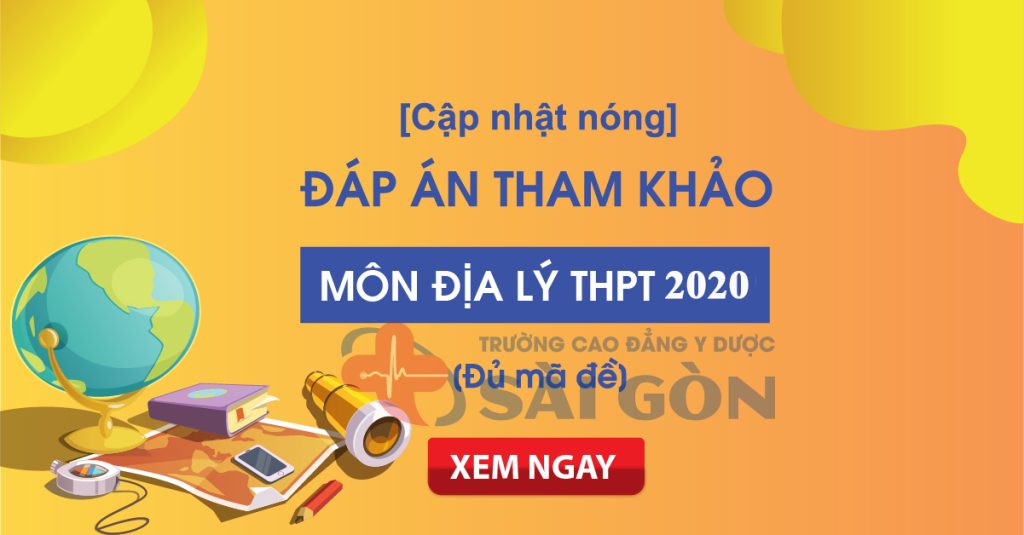 Đáp án 24 mã đề môn Địa lý Kỳ thi tốt nghiệp THPT 2020 (tham khảo)