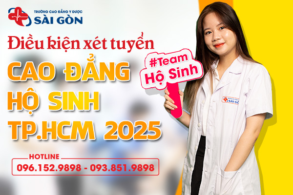 Điều kiện xét tuyển Cao đẳng Hộ sinh Sài Gòn 2025