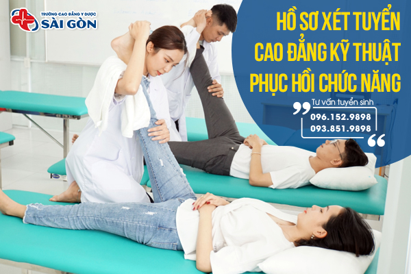 Hướng d&acirc;̃n chu&acirc;̉n bị h&ocirc;̀ sơ xét tuy&ecirc;̉n Cao đẳng Kỹ thu&acirc;̣t Phục h&ocirc;̀i chức năng trường cao đẳng y dược s&agrave;i g&ograve;n
