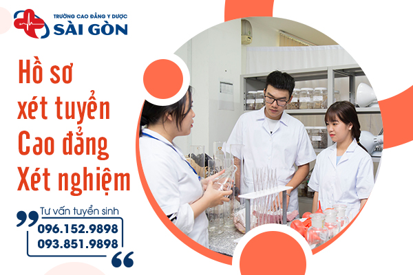 Hồ sơ xét tuyển Cao đẳng Xét nghiệm Y học cần những gì?