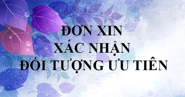 Mẫu giấy xác nhận đối tượng ưu tiên
