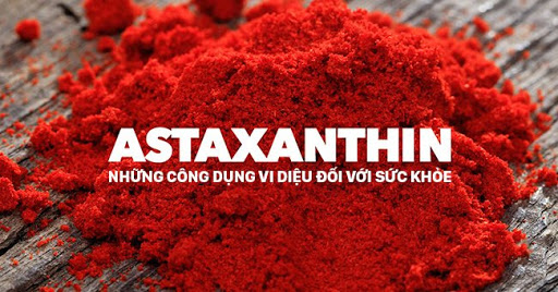 Vì sao bạn nên dùng Astaxanthin hàng ngày? Cách sử dụng ra sao?